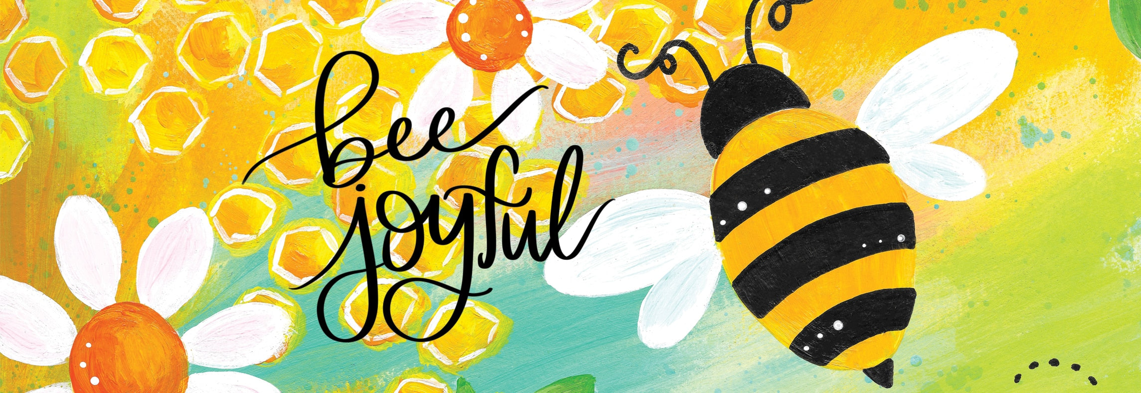 Bee Joyful-Signature Sign