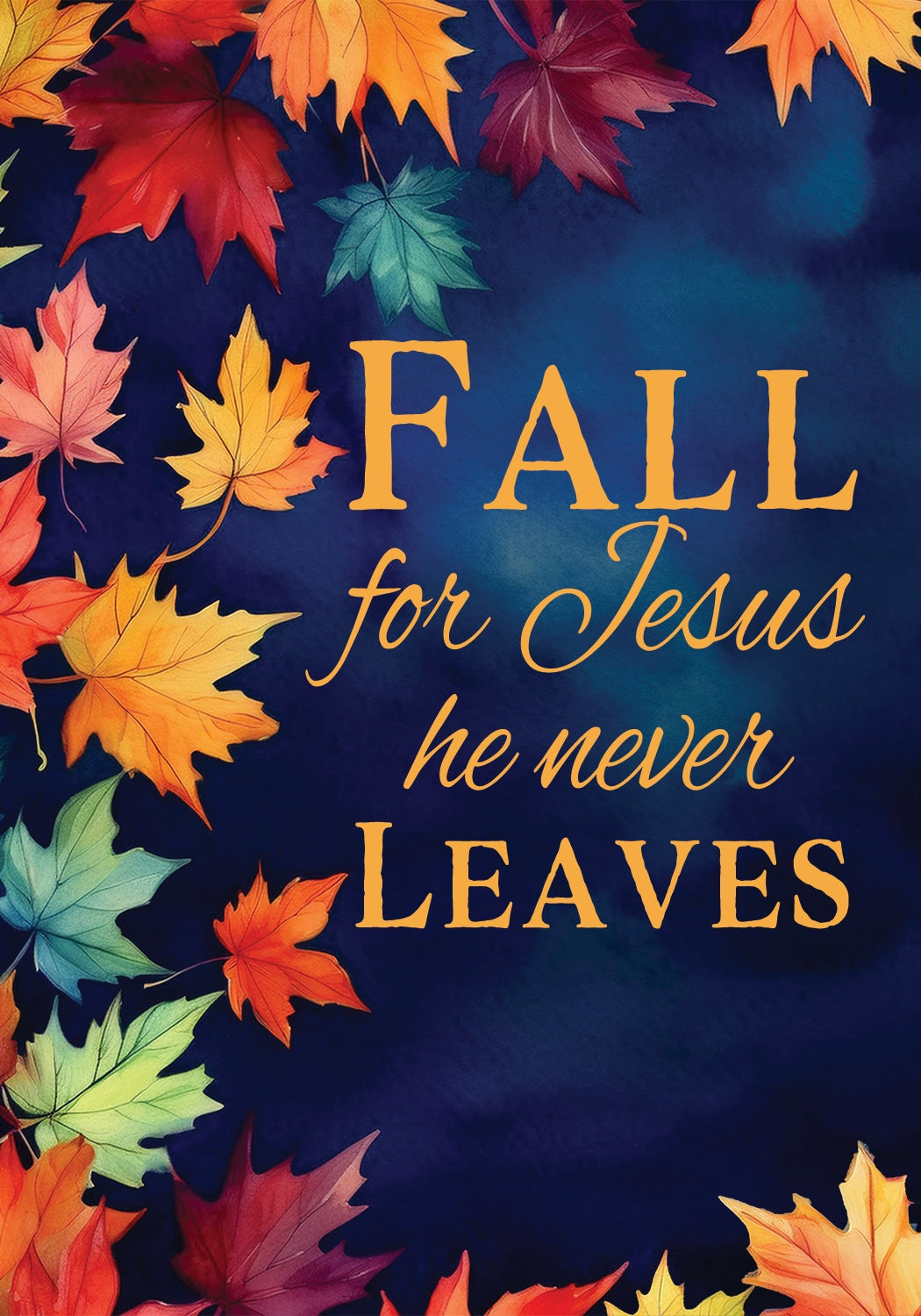Jesus Never Leaves-Flag