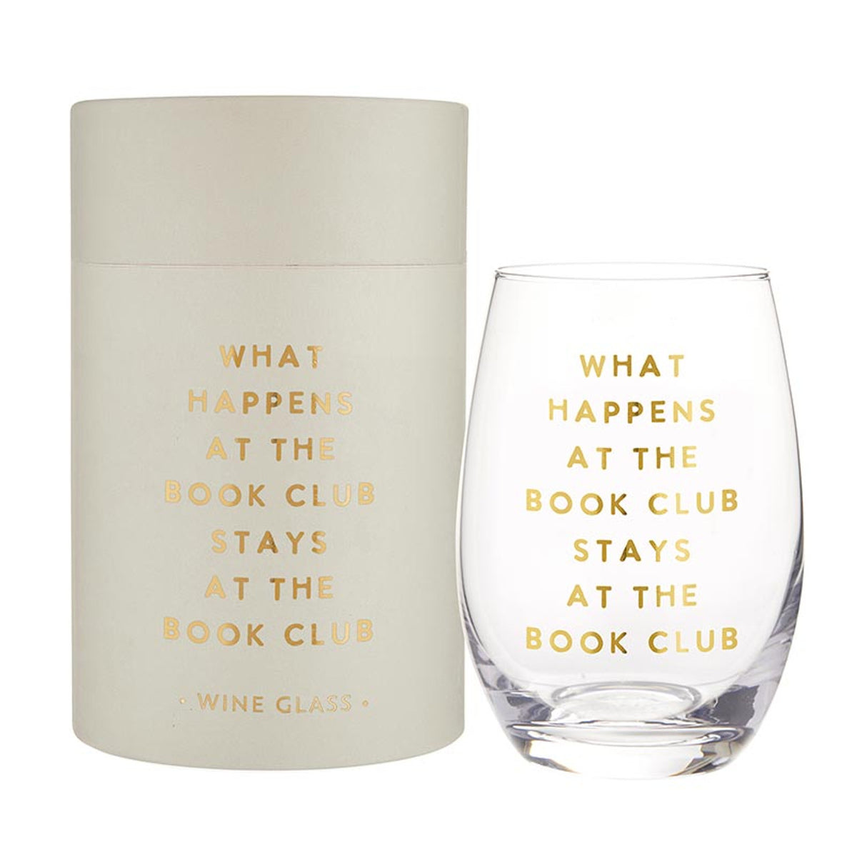 Stemless Wine Glass - What Happens at the Book Club Stays at the Book Club