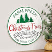 Farm Fresh Christmas Trees Distressed Round Metal Sign