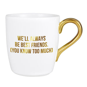 That's All® Gold Mug - We'll Always Be Best Friends
