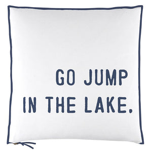 Euro Pillow - Go Jump in the Lake