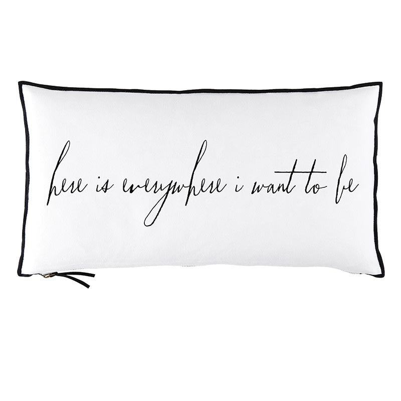 Lumbar Pillow - Here is Everywhere I Want to Be