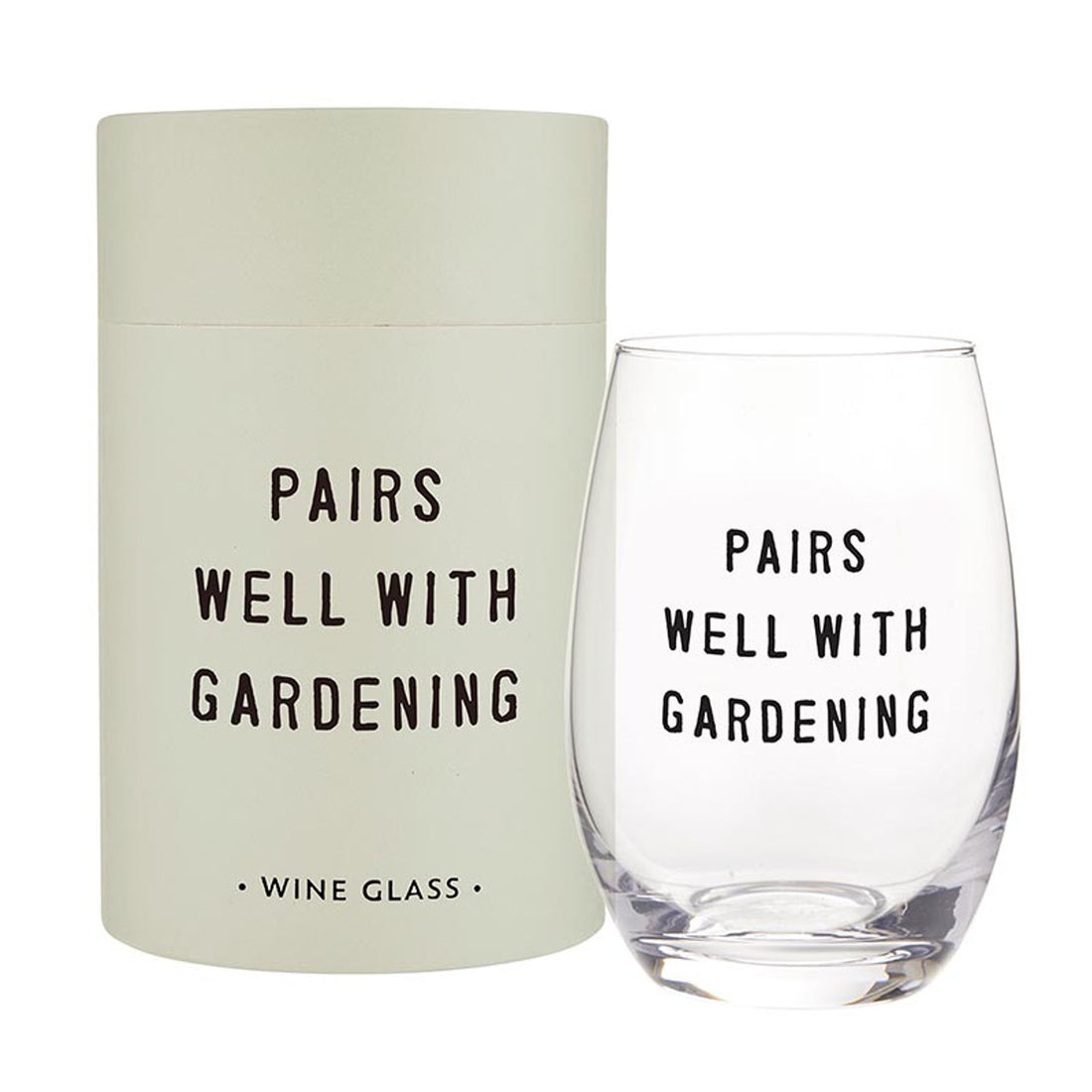 Stemless Wine Glass - Pairs Well With Gardening
