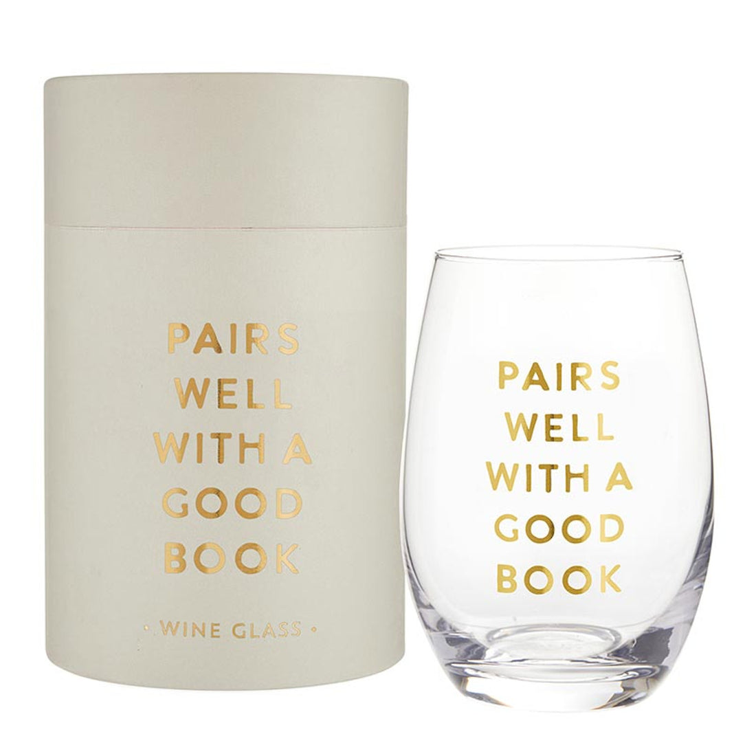 Stemless Wine Glass - Pairs Well with A Good Book