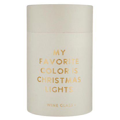 Stemless Wine Glass - My Favorite Color is Christmas Lights