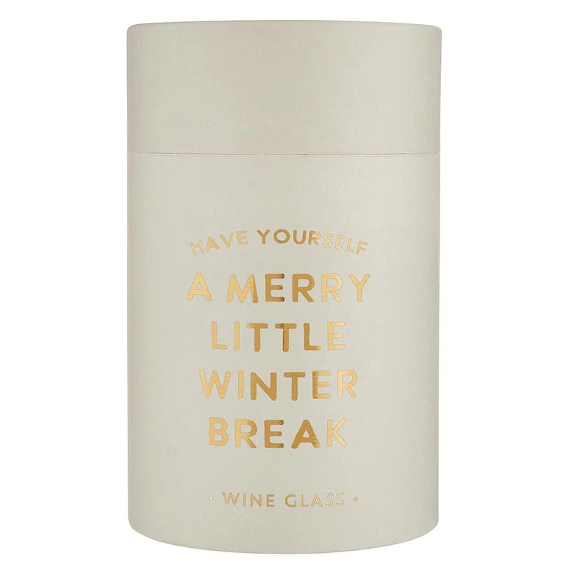 Stemless Wine Glass - Have Yourself a Merry Little Winter Break